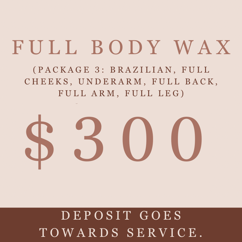 *PACKAGE 3of3* Full body wax (scroll for more times available)