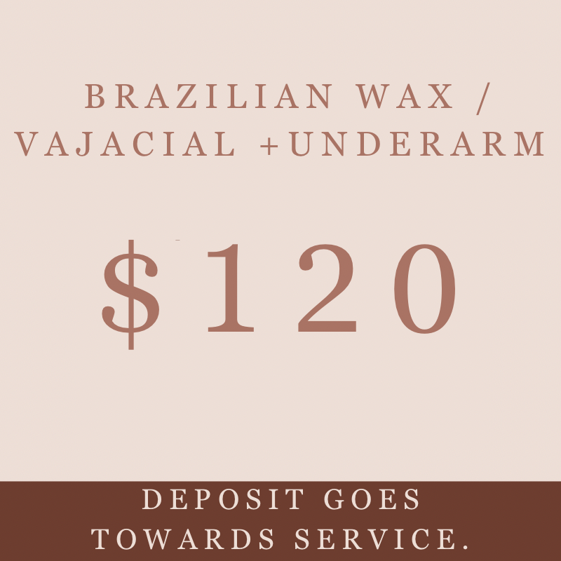 Brazilian wax/Vajacial + Underarm