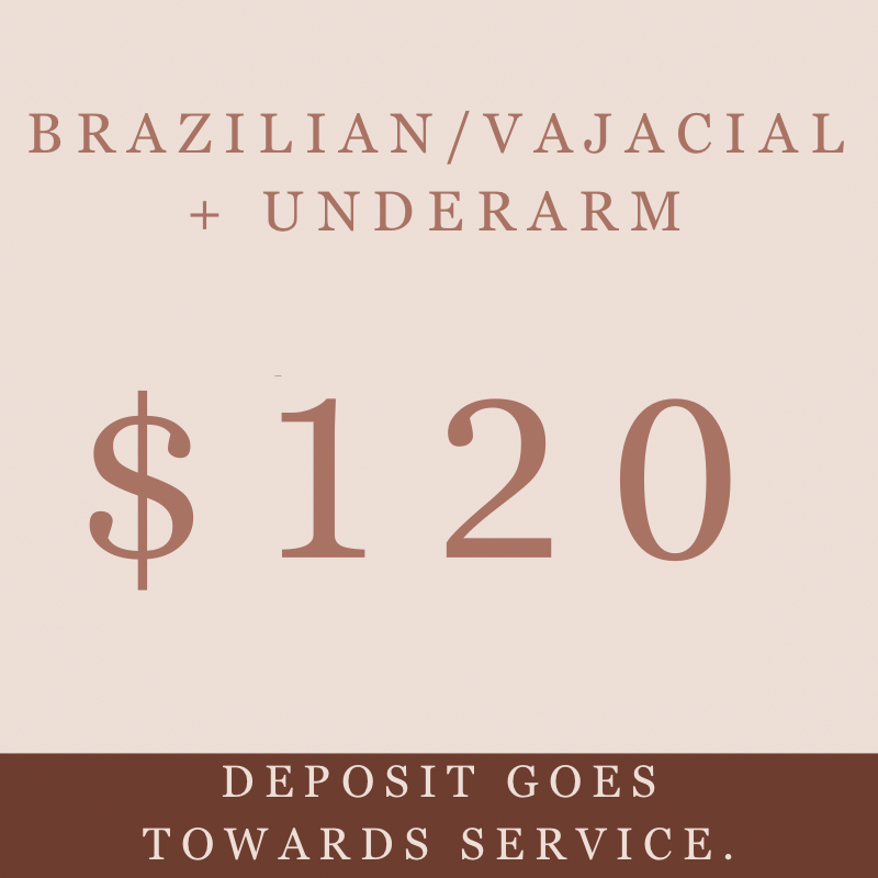 Brazilian/Vajacial + Underarm