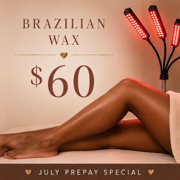 July Special - Brazilian wax (paid in full service)