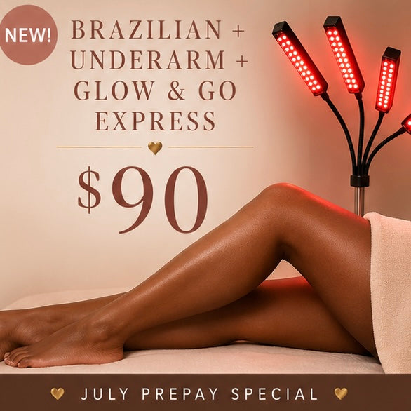 July Special - Brazilian +Go and Glow Express Treatment + Underarm (paid in full service)