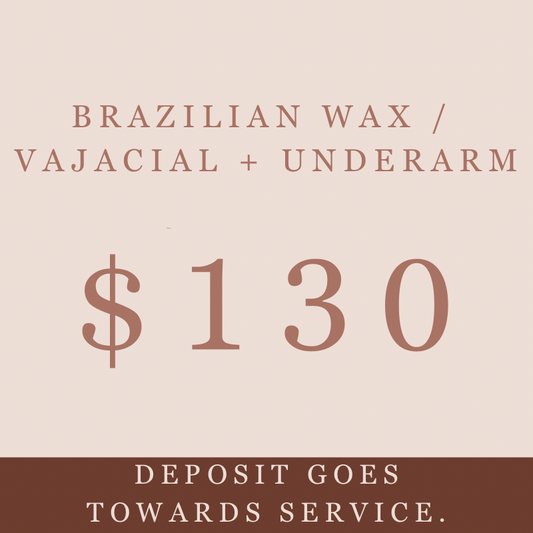 Brazilian wax/Vajacial + Underarm (scroll for more times available)