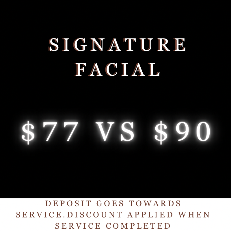 Content Participation- Signature Facial (15% Off)
