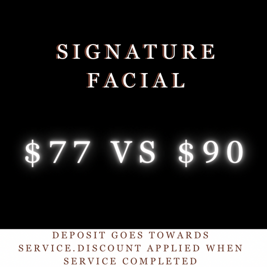 Content Participation- Signature Facial (15% Off)